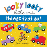 Looky Looky Little One Things That Go