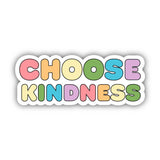 Choose Kindness Bubble Letters - Positivity Sticker