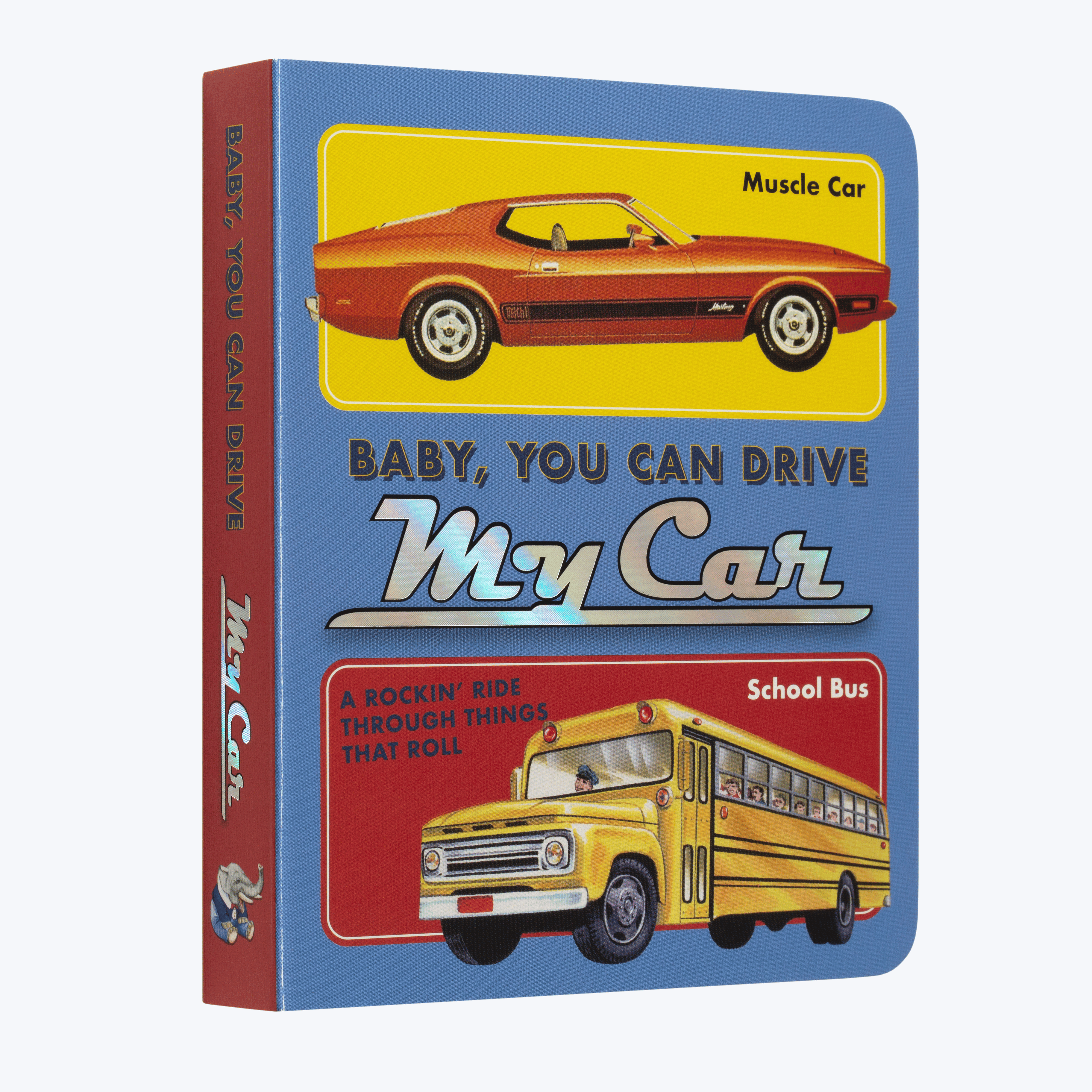 Baby, You Can Drive My Car - Children's Board Book