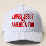LOVES JESUS AND AMERICA TOO Embroidered Seersucker Hat