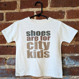 "Shoes are for city kids" Summer Camping Nature Kid Clothing