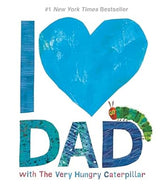 I Love Dad With The Very Hungry Caterpillar- Hardcover