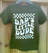 Dad's Little Dude - Toddler Tee
