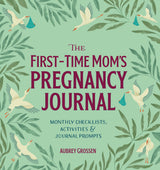 First-Time Mom's Pregnancy Journal