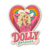 Dolly Forever Sticker, Limited Run Dolly Parton Memorial