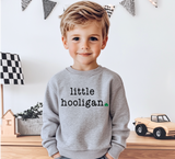 Little Hooligan Sweatshirt