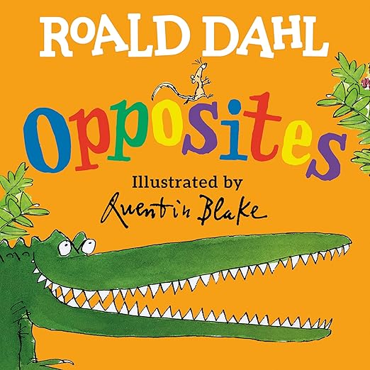 Roald Dahl- Opppsites
