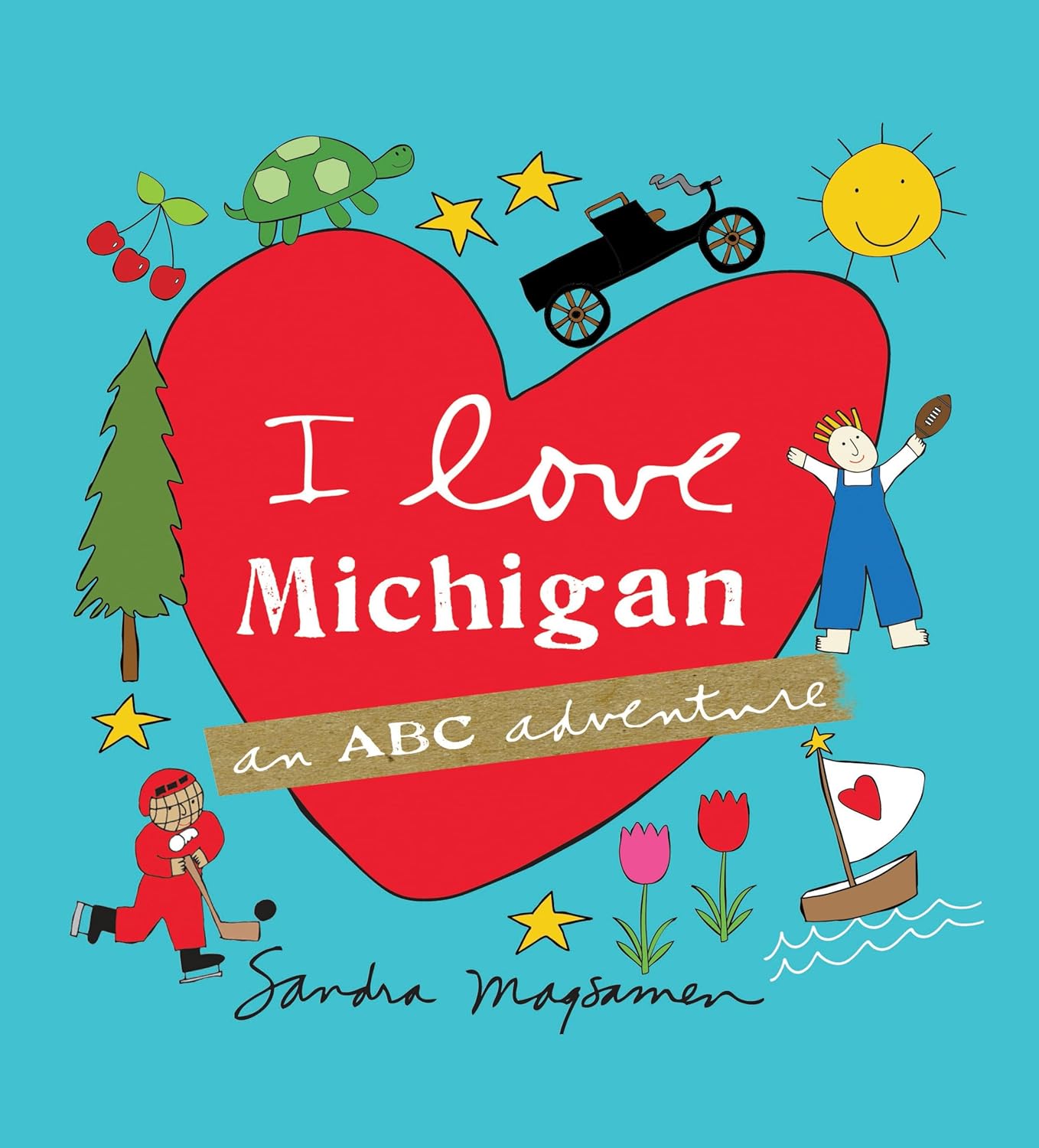 I Love Michigan An Abc Adventure