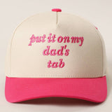 PUT IT ON MY DAD'S TAB Embroidery KIDS Trucker Hat