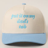 PUT IT ON MY DAD'S TAB Embroidery KIDS Trucker Hat