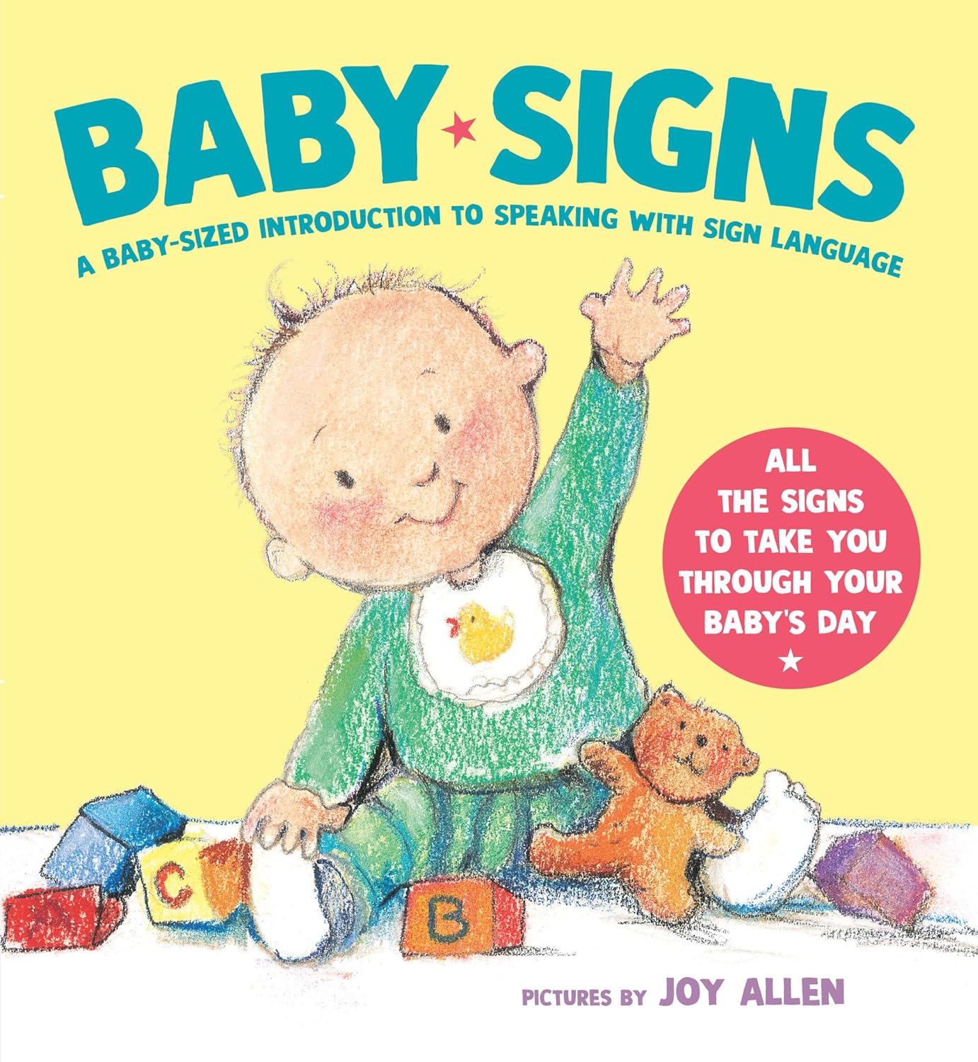 Baby Signs: A Baby-Sized Introduction to Speaking with Sign Language Board book