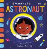 I Want To Be An Astronaut