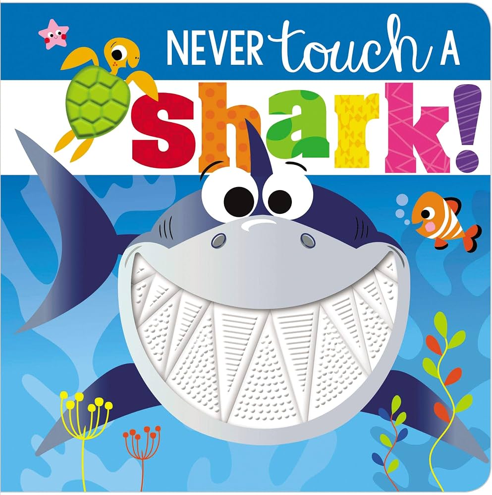 Never Touch A Shark by Rosie Greening