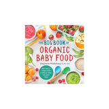 The Big Book of Organic Baby Food