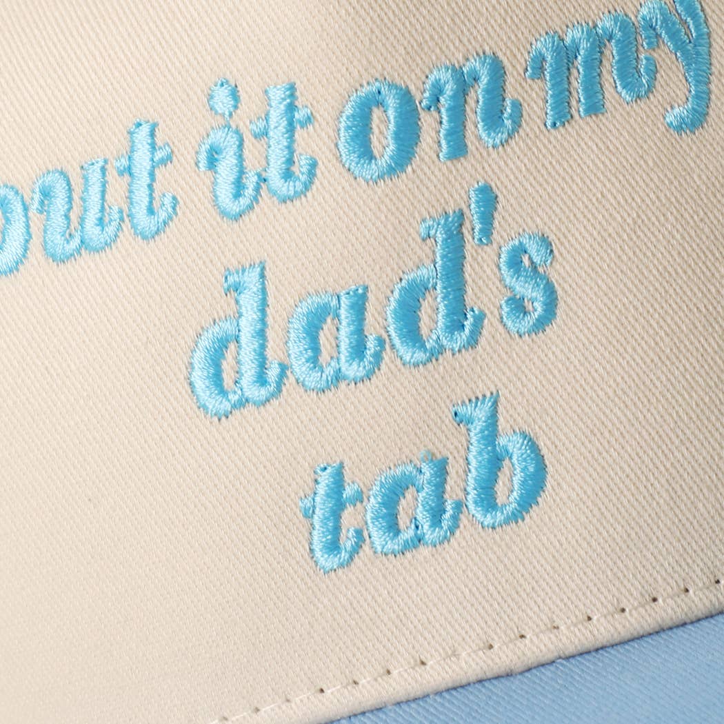 PUT IT ON MY DAD'S TAB Embroidery KIDS Trucker Hat
