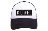 Dude Trucker Hat